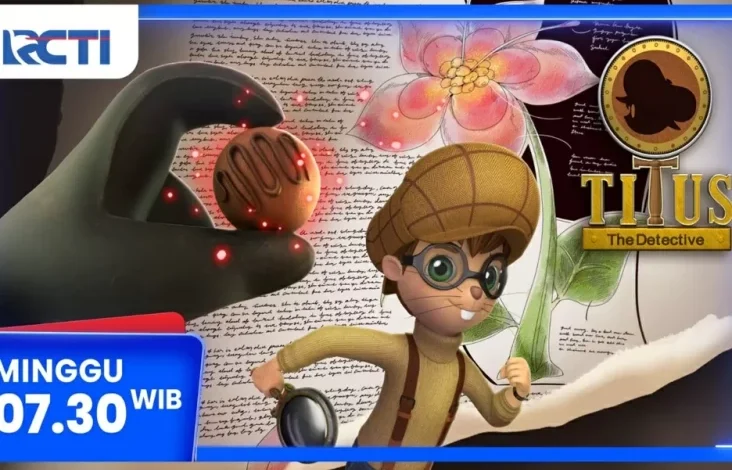 Titus The Detective Eps Poisoned Chocolate, Mingguan 6 April 2025 Jam 07.30 Waktu Indonesia Barat pada RCTI